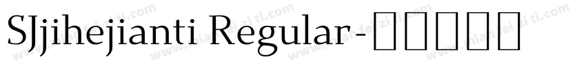SJjihejianti Regular字体转换